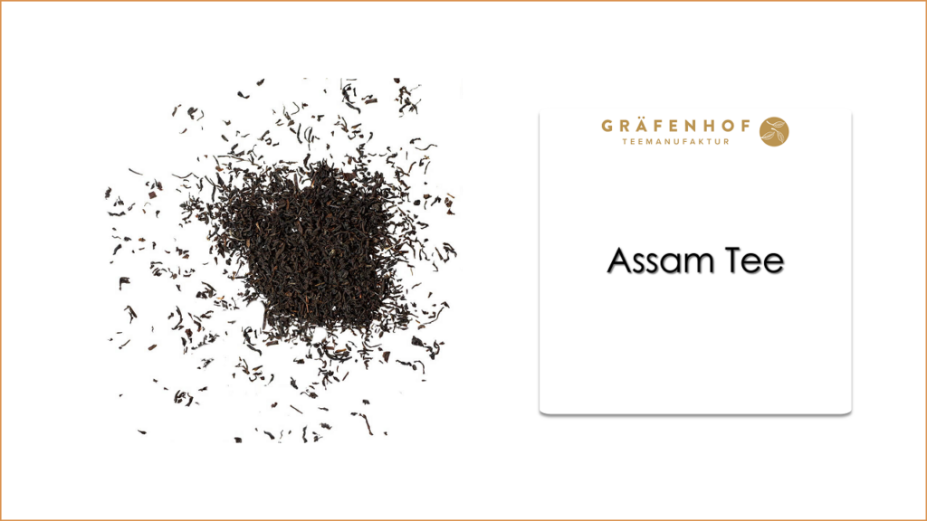 Assam Tee - Gräfenhof Tee GmbH