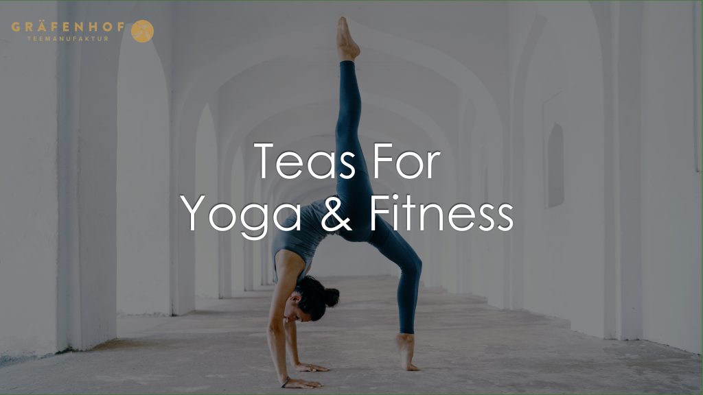 Teas For Yoga & fitness